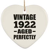 102nd Birthday Vintage 1922 Aged Perfectly - Heart Ornament