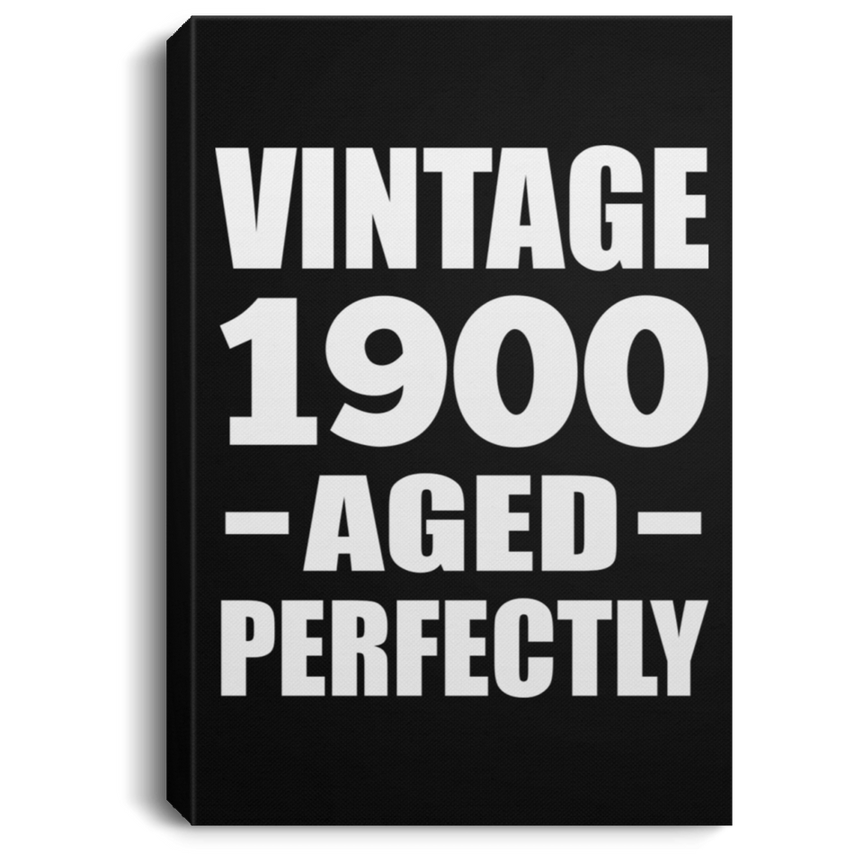 124th Birthday Vintage 1900 Aged Perfectly - Canvas Portrait
