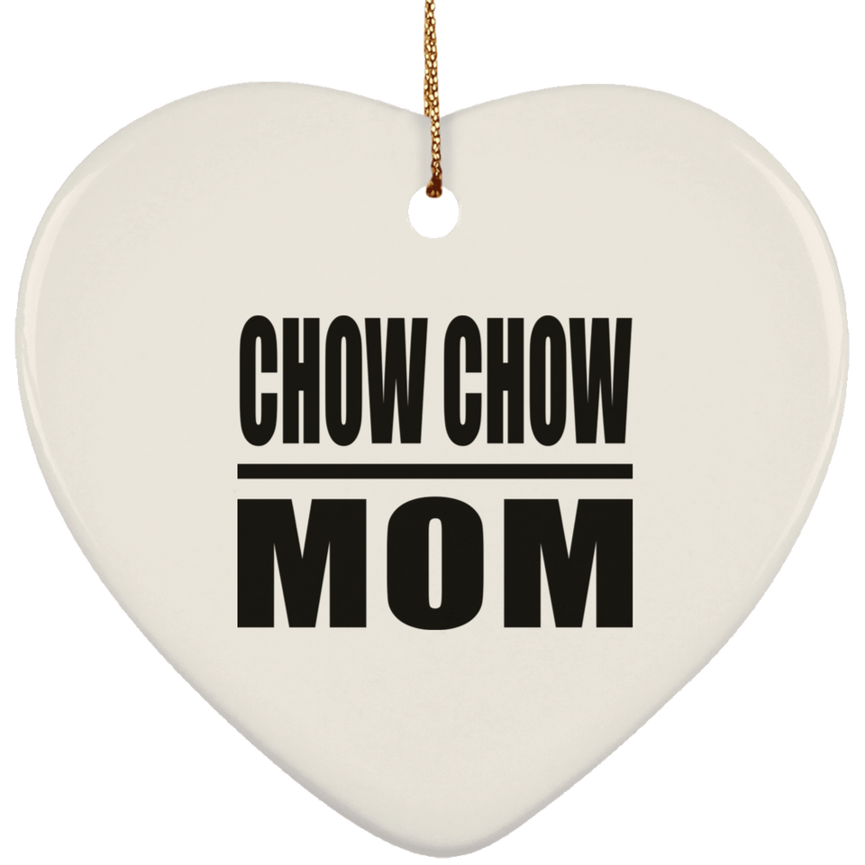 Chow Chow Mom - Heart Ornament