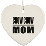 Chow Chow Mom - Heart Ornament