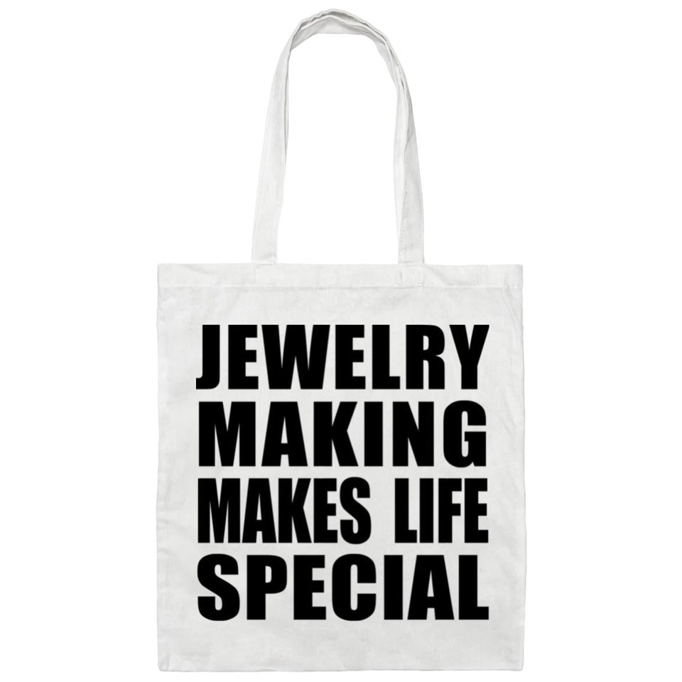 Jewelry Making Makes Life Special - Tote Bag White
