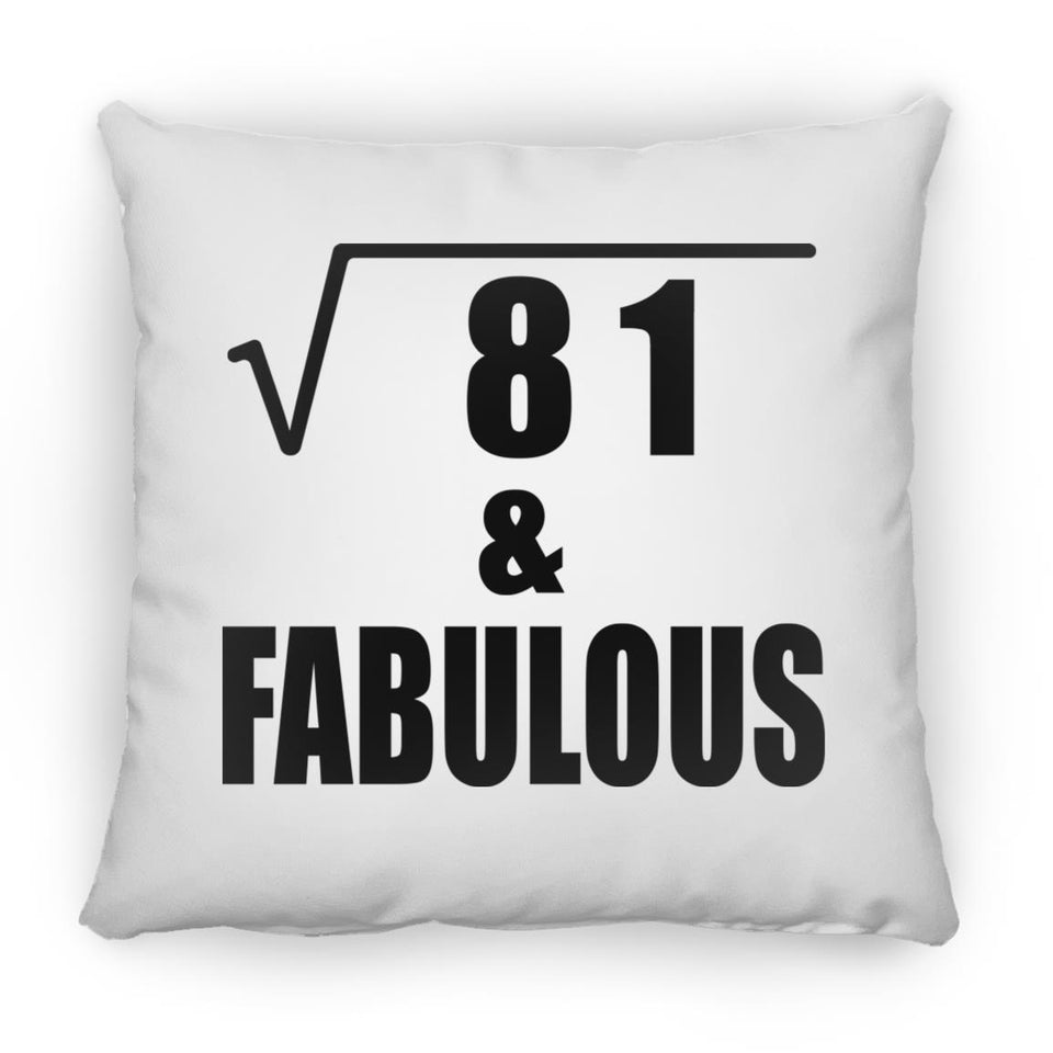 9th Birthday Square Root of 81 & Fabulous - Throw Pillow