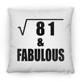 9th Birthday Square Root of 81 & Fabulous - Throw Pillow