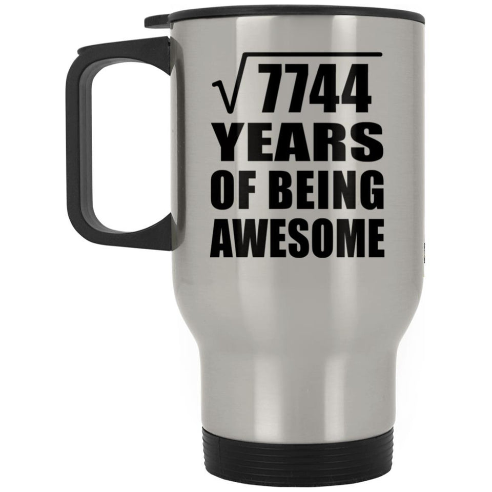 88th Birthday Square Root of 7744 Years of Being Awesome - Silver Travel Mug