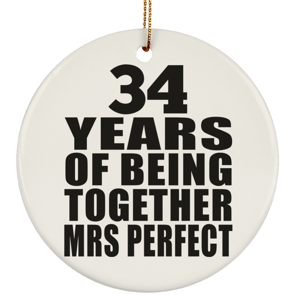 34th Anniversary 34 Years Of Being Mrs Perfect - Circle Ornament
