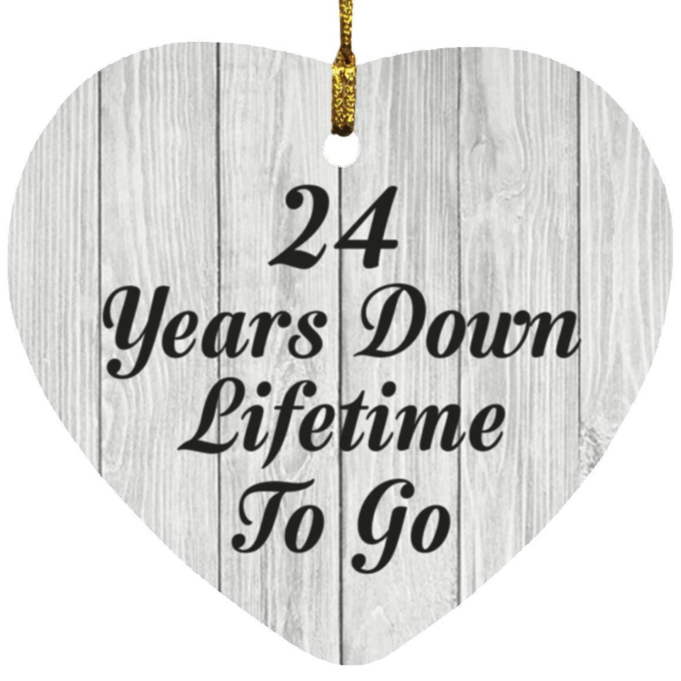 24th Anniversary 24 Years Down Lifetime To Go - Heart Ornament F
