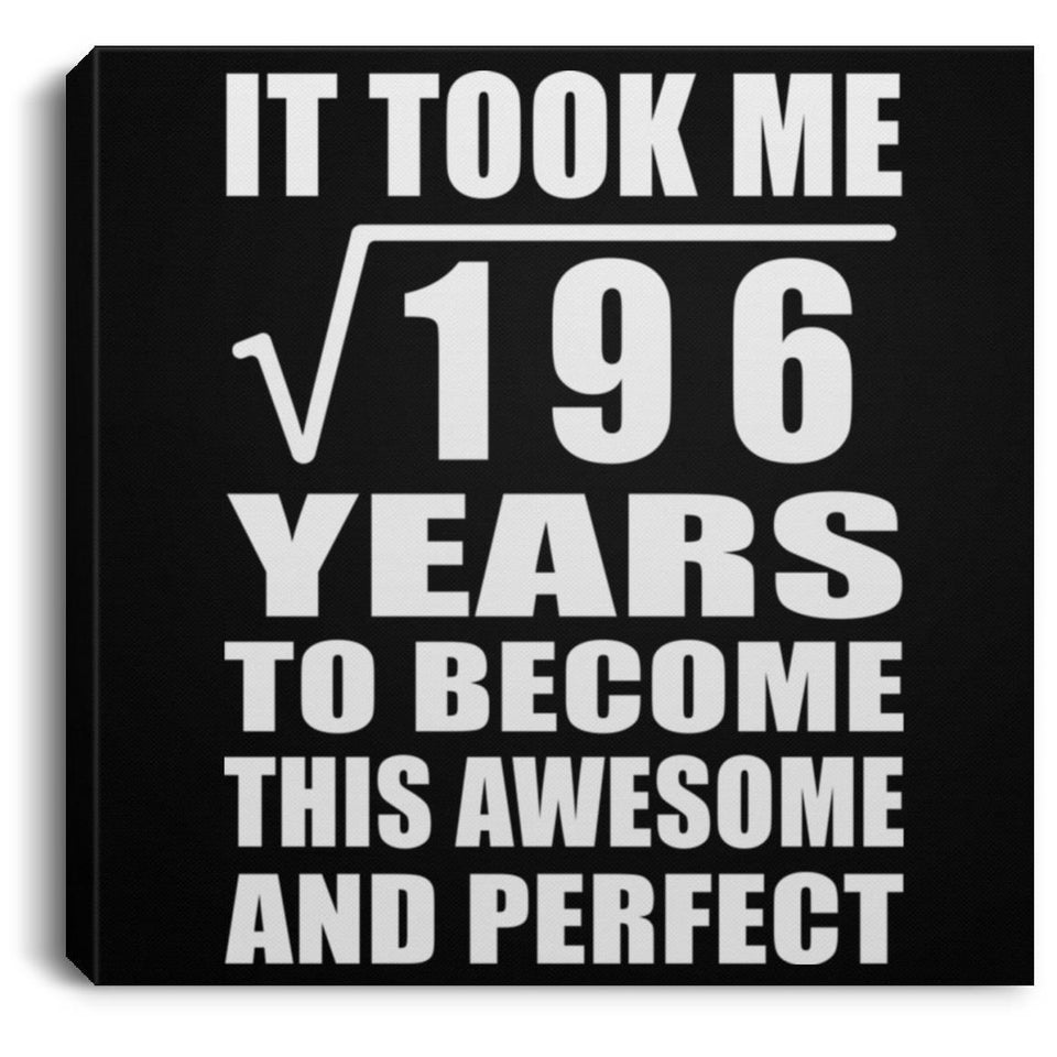 14th Birthday Took Square Root of 196 Years To Awesome - Canvas Square