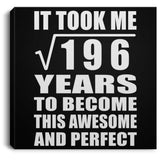 14th Birthday Took Square Root of 196 Years To Awesome - Canvas Square