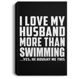 I Love My Husband More Than Swimming - Canvas Portrait