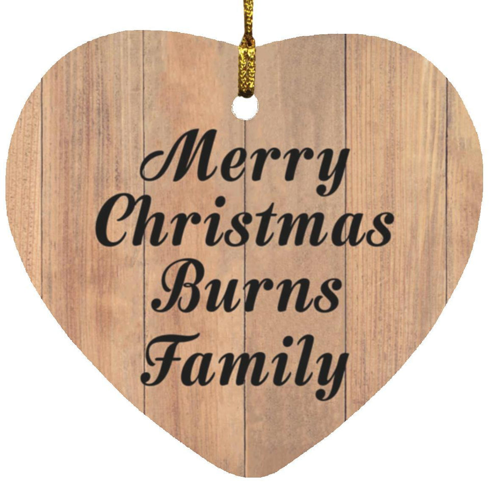 Merry Christmas Burns Family - Heart Ornament C