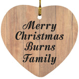 Merry Christmas Burns Family - Heart Ornament C