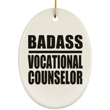 Badass Vocational Counselor - Oval Ornament