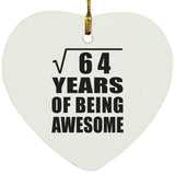 8th Birthday Square Root of 64 Years of Being Awesome - Heart Ornament