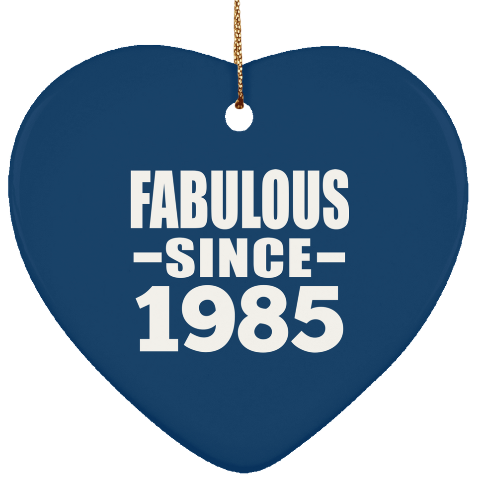 39th Birthday Fabulous Since 1985 - Heart Ornament