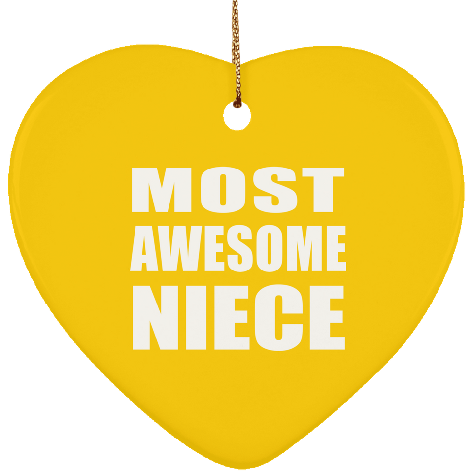 Most Awesome Niece - Heart Ornament