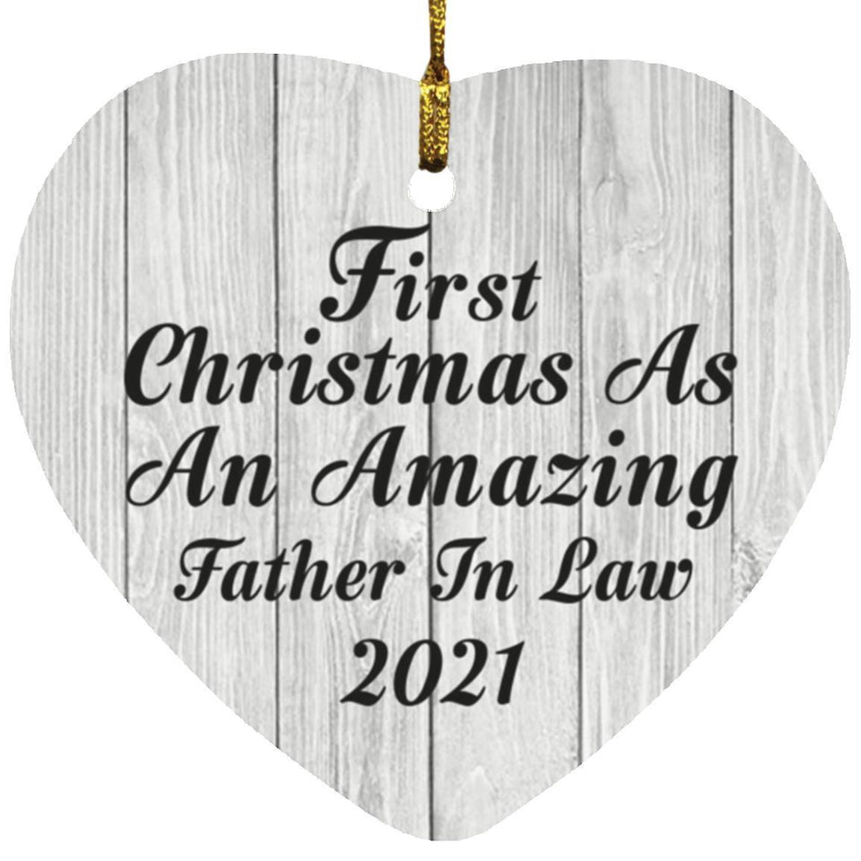 First Christmas As An Amazing Father In Law 2021 - Heart Ornament F