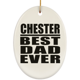 Chester Best Dad Ever - Oval Ornament