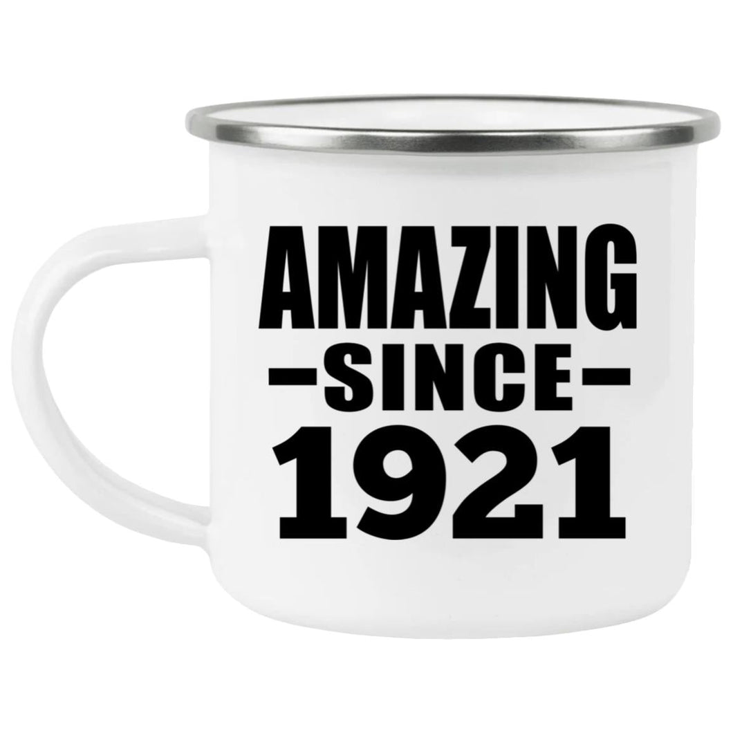 103rd Birthday Amazing Since 1921 - 12oz Camping Mug