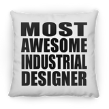 Most Awesome Industrial Designer - Throw Pillow