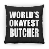 World's Okayest Butcher - Throw Pillow Black