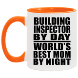 Building Inspector By Day World's Best Mom By Night - 11oz Accent Mug Orange