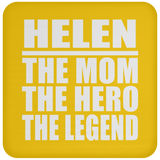 Helen The Mom The Hero The Legend - Drink Coaster