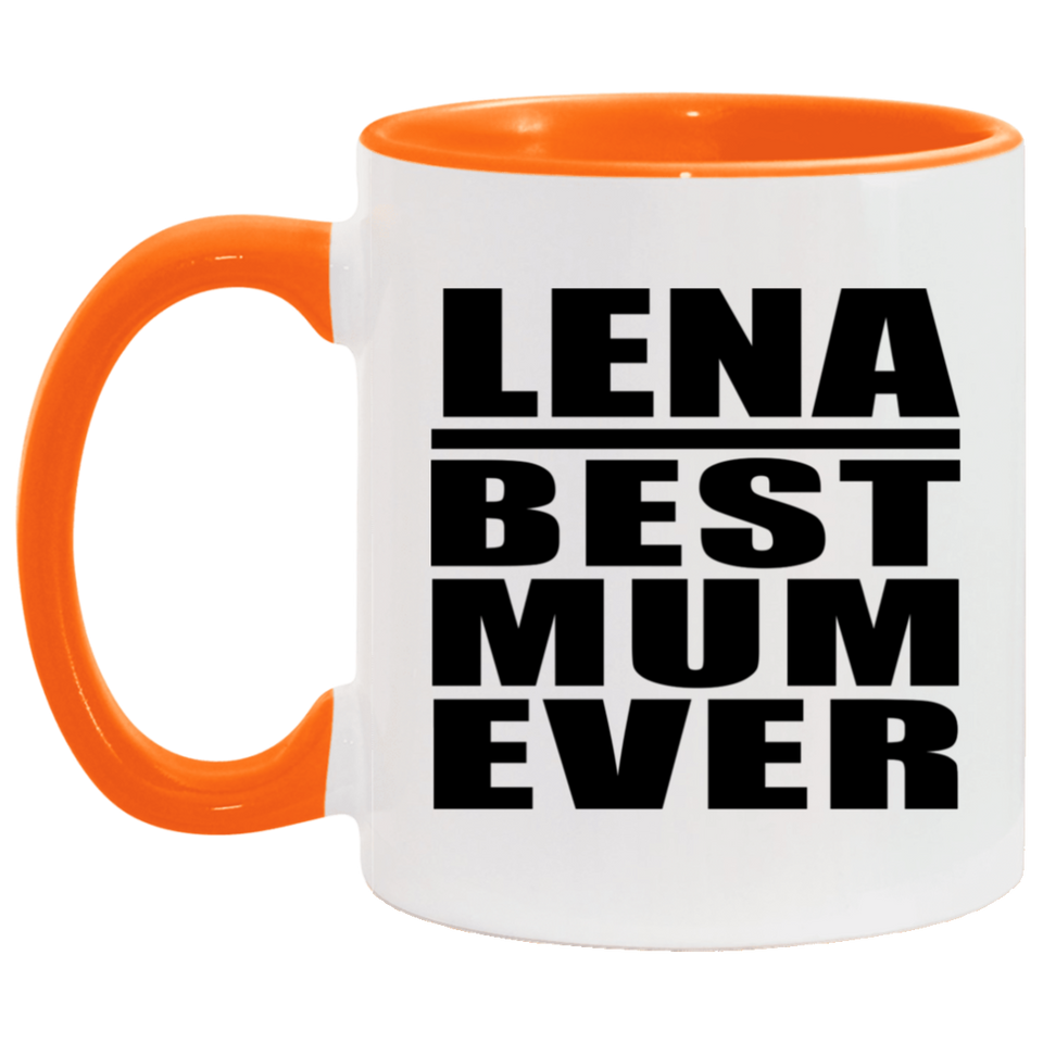 Lena Best Mum Ever - 11oz Accent Mug Orange