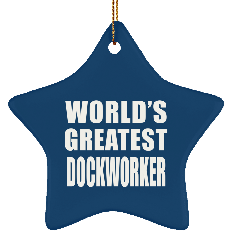 World's Greatest Dockworker - Star Ornament