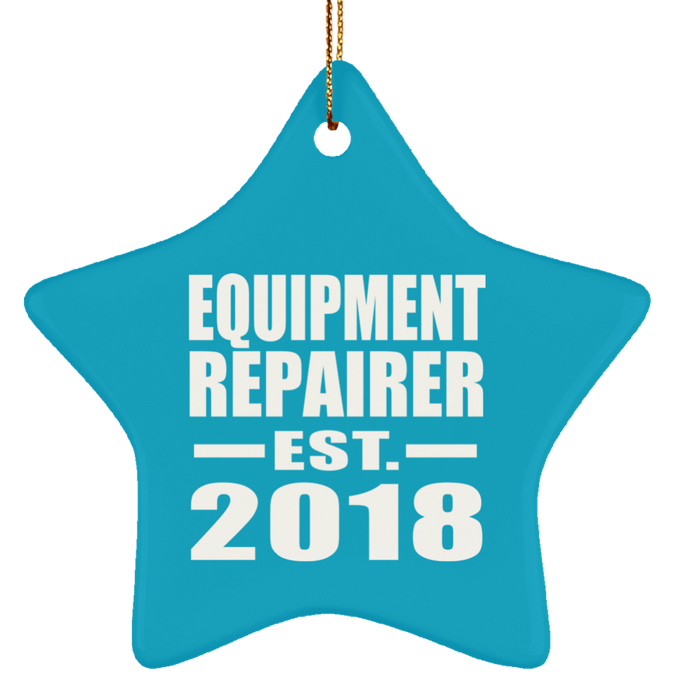 Equipment Repairer Established EST. 2018 - Star Ornament