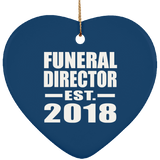 Funeral Director Established EST. 2018 - Heart Ornament