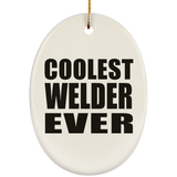 Coolest Welder Ever - Oval Ornament