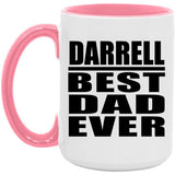 Darrell Best Dad Ever - 15oz Accent Mug Pink