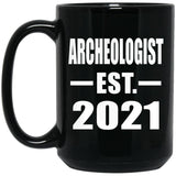 Archeologist Established EST. 2021 - 15oz Coffee Mug Black