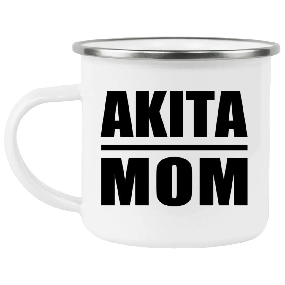 Akita Mom - 12oz Camping Mug