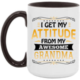 I Get My Attitude From My Awesome Grandma - 15oz Accent Mug Black