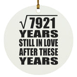 89th Anniversary Square Root of 7921 Years Still In Love - Circle Ornament