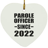 Parole Officer Since 2022 - Heart Ornament