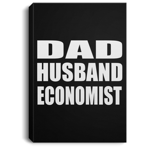 Dad Husband Economist - Canvas Portrait