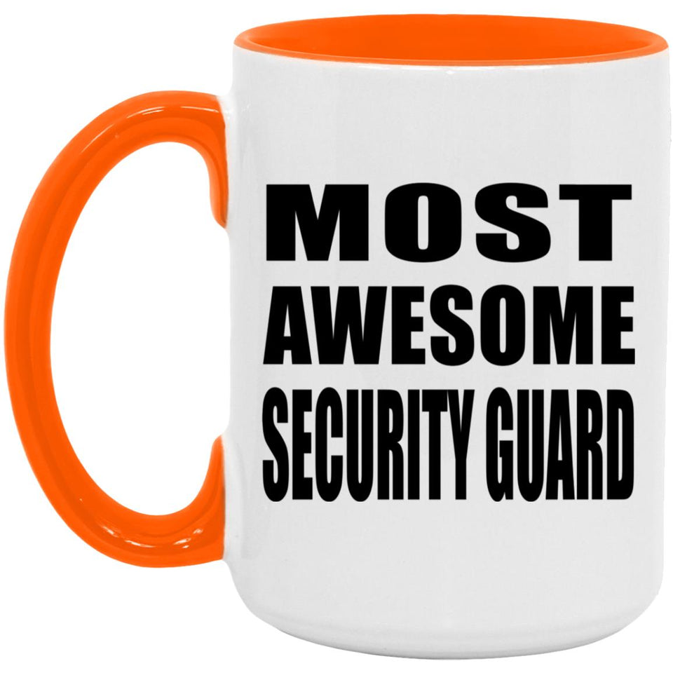 Most Awesome Security Guard - 15oz Accent Mug Orange