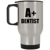 A+ Dentist - Silver Travel Mug