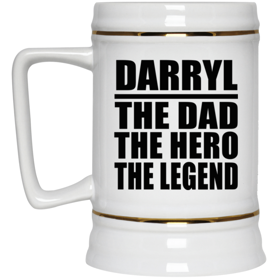 Darryl The Dad The Hero The Legend - Beer Stein