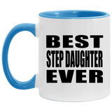 Best Step Daughter Ever - 11oz Accent Mug Blue