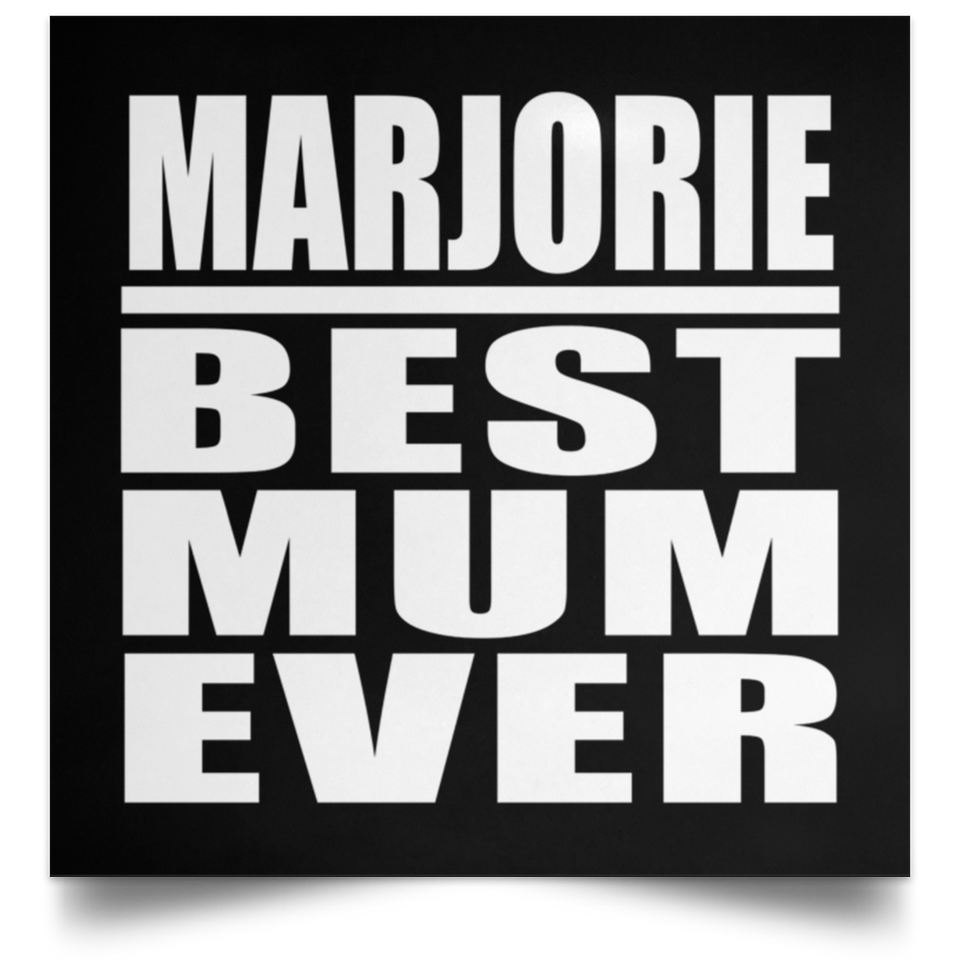 Marjorie Best Mum Ever - Poster Square