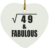 7th Birthday Square Root of 49 & Fabulous - Heart Ornament