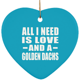 All I Need Is Love And A Golden Dachs - Heart Ornament