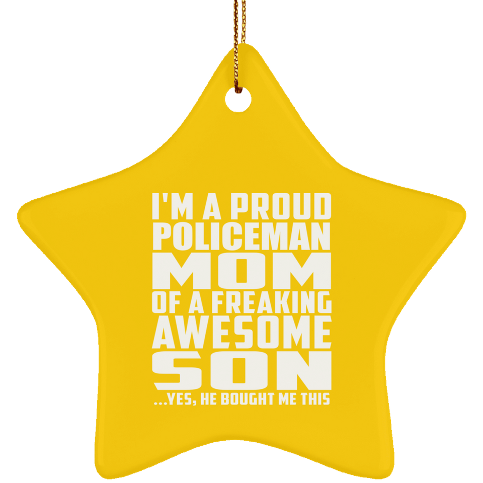 Proud Policeman Mom Of Awesome Son - Star Ornament