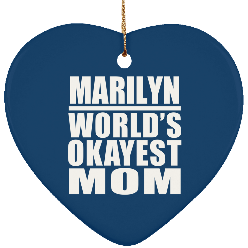 Marilyn World's Okayest Mom - Heart Ornament