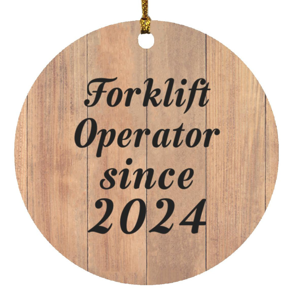 Forklift Operator Since 2024 - Circle Ornament C