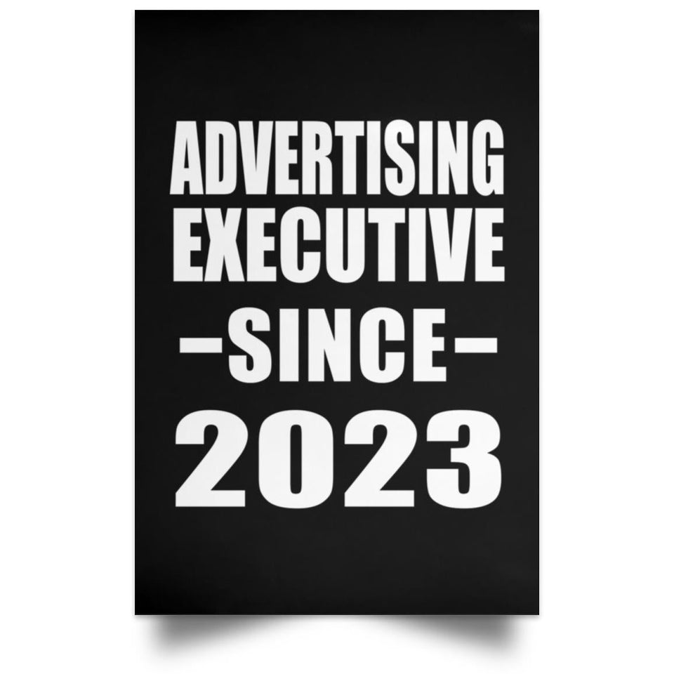 Advertising Executive Since 2023 - Poster Portrait