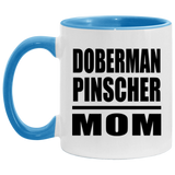 Doberman Pinscher Mom - 11oz Accent Mug Blue